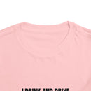 Toddler Don't Drink And Drive Tee