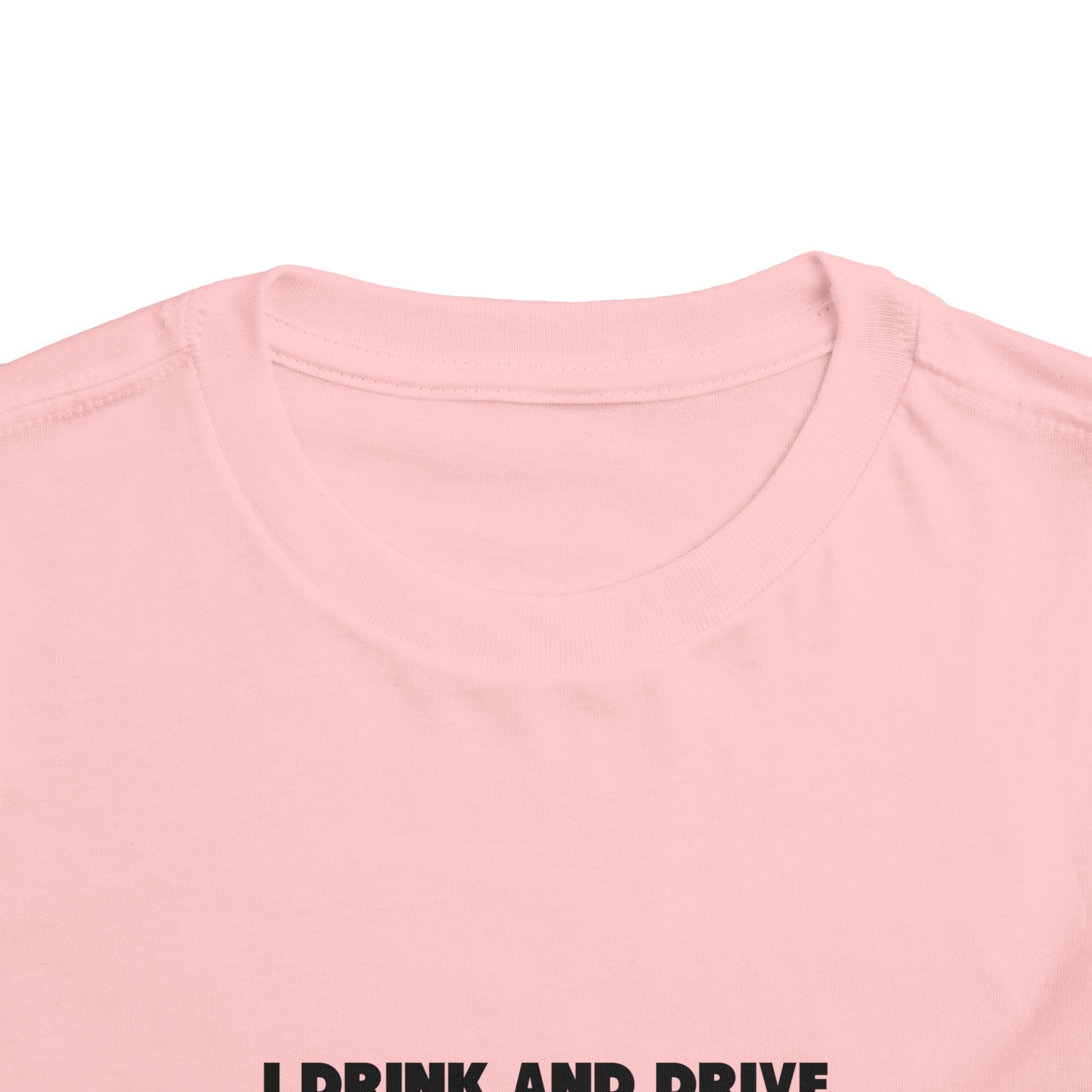 Toddler Don't Drink And Drive Tee